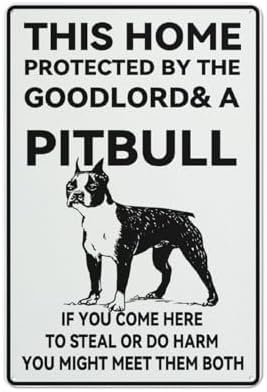 Metal Sign This Home Protected By The Good Lord And A Pit Bull Tin Signs For Home Bedroom Wall Decor Gifts 8X12 Inch