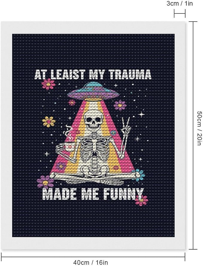 KIVJMSIDJA 5D Diamond Art Kits for Adults Skull Skeleton “At Least My Trauma Made Me Funny” Full Drill DIY Diamond Art for Home Wall Decor 16"x20"